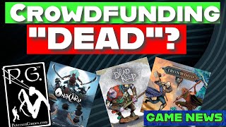 Crowdfunding Officially Becomes Pre-Ordering?? Game News & Upcoming Crowdfunding April 20!!