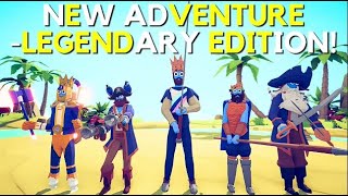 The New Adventure - Legendary Edition By Royal Games! (Totally Accurate Battle Simulator)
