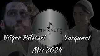 Vüqar Biləcəri ft Yarqunat NeW mix 2024