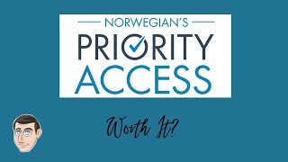 Is NCL Priority Access Worth It
