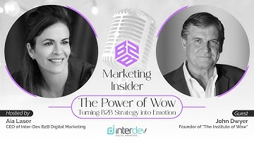 Aia Laser Hosting John Dwyer: The WOW Factor Formula in B2B Marketing - Ep 33