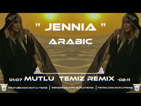 Mutlu Temiz - Jennia (Arabic Remix)