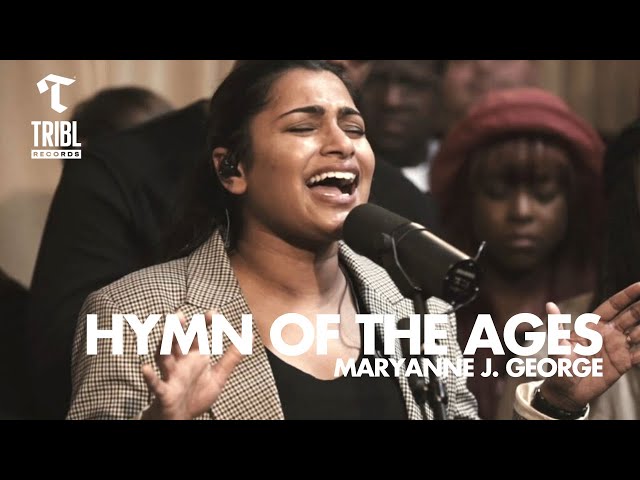 Hymn of The Ages (feat. Maryanne J. George) - Maverick City | TRIBL class=