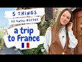 5 things you need to know before travelling to france  travelfrance