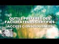 Outils prfrs des facilitateurs certifis cf access consciousness