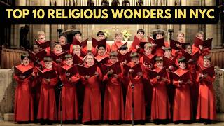 Top 10 Most Beautiful Religious Wonders in New York City