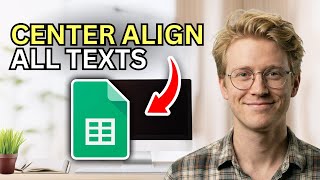 How to Center Align All Text on Google Sheets - Easy Guide 2026