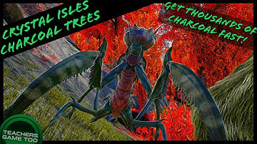CHARCOAL TREES! CRYSTAL ISLES INSANE CHARCOAL HARVESTING STRATEGIES!!