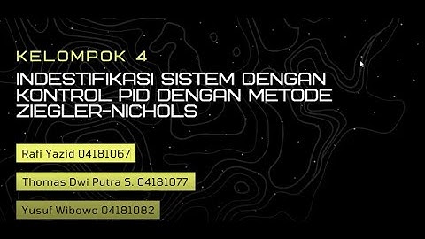 Identifikasi Sistem dengan Kontroler PID Metode Ziegler-Nichols