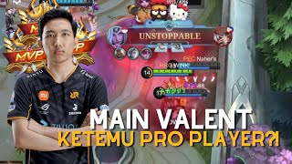 KETEMU PROPLAYER WAKTU MAIN VALENT!! - Mobile Legends