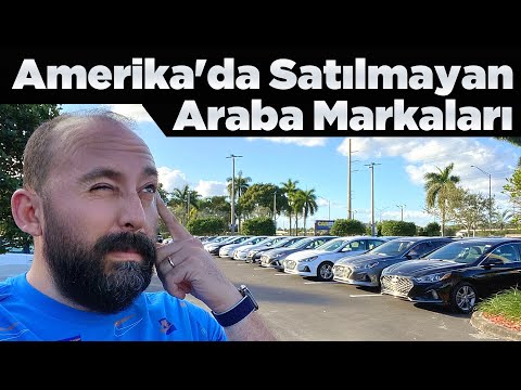 Amerika'da Satılmayan Araba Markaları ve Nedenleri?