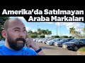 Amerika'da Satılmayan Araba Markaları ve Nedenleri?