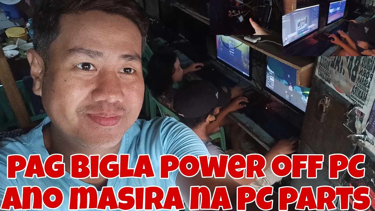 Ano Ba Ang Computer PAG BIGLA POWER OFF PC, ANO MASIRA NA PC PARTS, PWEDE BA I UPGRADE O ...