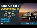 BMW Speaker Upgrade/Installation | X3 E83 | BAVSOUND Stage One | Part 1