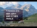 Pyrenees 2018  GR 11, HRP and other Trails