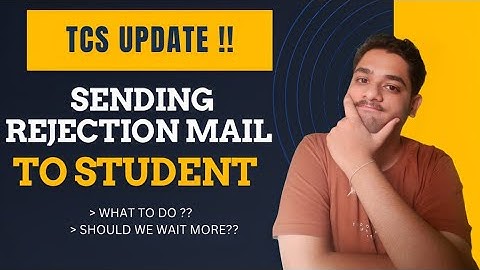 TCS Mail Not Recieved || TCS Important Update || TCS Sending Rejection Mail || Must Watch