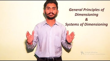 General Principles of Dimensioning & Systems of Dimensioning | ED | RGPV | Fly Rajputs