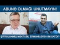 İSFƏNDİYAR VAHABZADƏ: BAKIYA ÜNVANLADIĞIM ŞİFRƏLƏNMİŞ MƏKTUBU ERMƏNİLƏRƏ SATDILAR