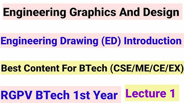 Engineering Graphics And Design (ED) || RGPV BTech 1st Year || Introduction || Engineering Drawing