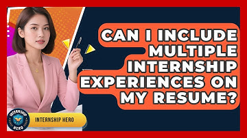 Can I Include Multiple Internship Experiences on My Resume? | Internship Hero News
