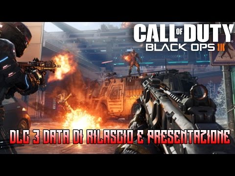 Call Of Duty Black Ops 3 - DLC 3 - Data di Rilascio e Presentazione all E3! NEWS DLC 3