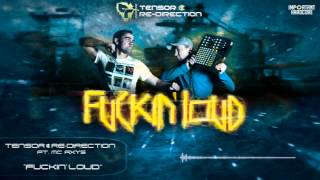 Tensor & Re-Direction ft. MC Axys - Fuckin' Loud [IMPHC015]