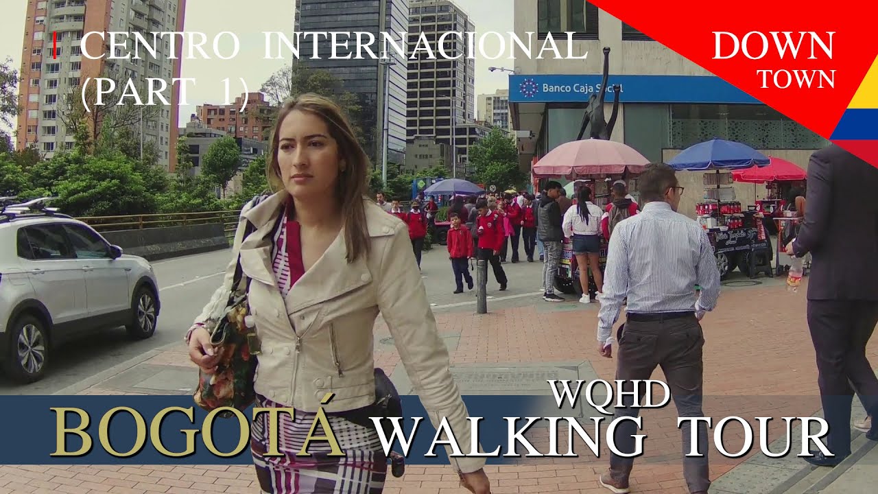 CENTRO INTERNACIONAL (PART 1) | BOGOTÁ, COLOMBIA: WQHD WALKING TOUR (AUG 2022)
