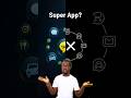 What is a Super App ?