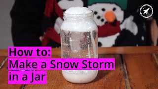 How to Make a Snow Storm in a Jar