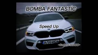 Bomba Fantastic(Speed Up) Resimi