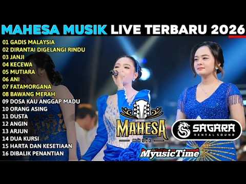 MAHESA MUSIK FULL ALBUM TERPOPULER 2026 || GADIS MALAYSIA - DIRANTAI DIGELANGI RINDU JANJI - KECEWA