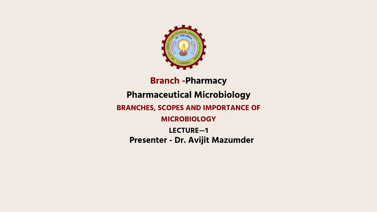 Pharmaceutical Microbiology Branches, Scopes and Importance of Microbiology | AKTU Digital Education