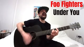Under You - Foo Fighters [Acoustic Cover by Joel Goguen]