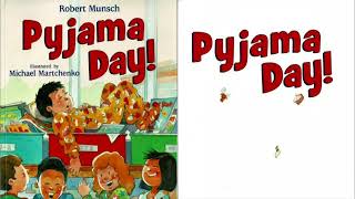 pyjama Day by Robert Munsch | Read Aloud by Mr. Andre 