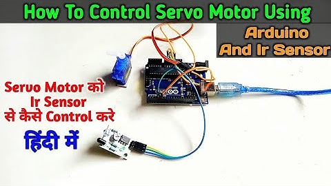How To Control Servo Motor With Ir Sensor And Arduino In Hindi