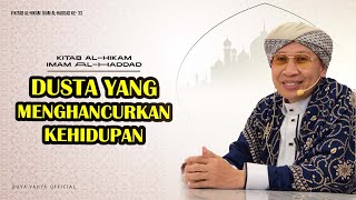 Hikmah ke-33: Dusta yang Menghancurkan Kehidupan | Al-Hikam Imam Haddad | Buya Yahya | 29 Sept25