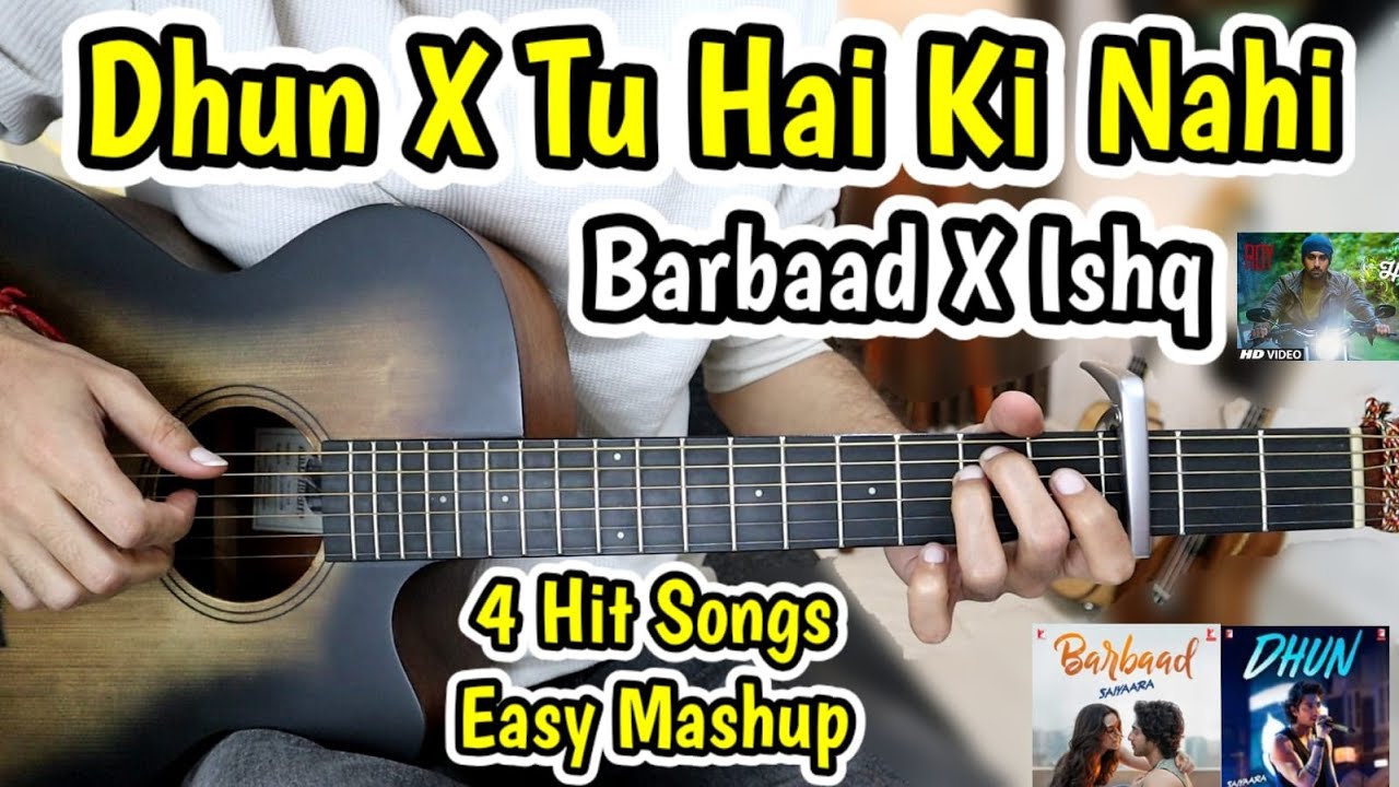 Dhun || Tu Hai Ki Nahi || Barbaad || Ishq - 🎸 4 Super Hit Songs  - Easy Guitar Lesson -Easy Pattern