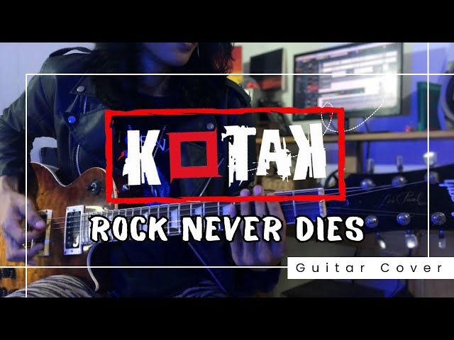 ROCK NEVER DIES - KOTAK || Guitar Cover class=