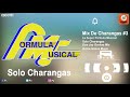 Mix de charangas 3  super frmula musical  odisa global music