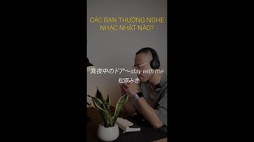 Bài hát tiếng Nhật mình hay nghe | Tiếng Nhật SAMURAICHAN