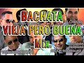  bachata  vieja pero buena  bachata mix  bachata clasica  bachata mix 2024  bachata vieja mix