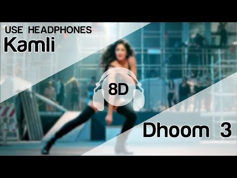 Kamli 8D Audio Song - Dhoom 3 | Katrina Kaif | Aamir Khan | Sunidhi Chauhan | Pritam