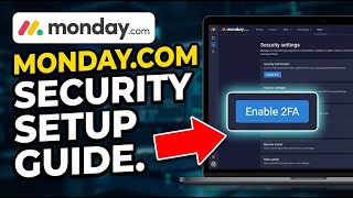 How to Activate Monday.com Security Features for Team Safety - Beginner Guide