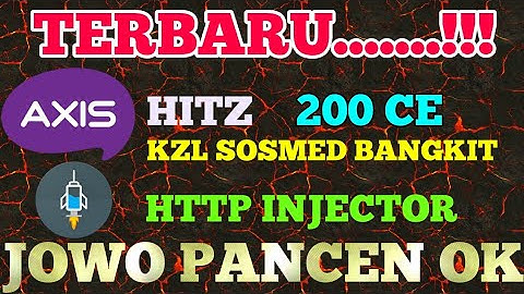 AXIS HITZ KZL SOSMED 200 CE | KZL COMBO | HTTP INJECTOR | INTERNET GRATIS |