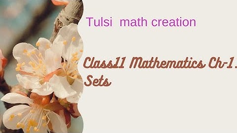 #Set/Set theory/Sets ,Class11 mathematics ,Ch-1, L-3.😊😊