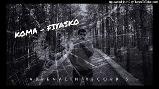 KOMA - FIYASKO  Resimi