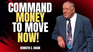 Faith Over Finances: Command Money to Move | Kenneth E. Hagin (Job 22:28)