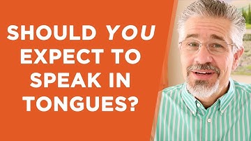 Should Every Christian Expect to Speak in Other Tongues? | Little Lessons with David Servant