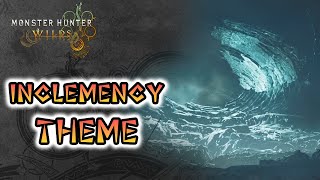 Monster Hunter Wilds OST | Inclemency Theme