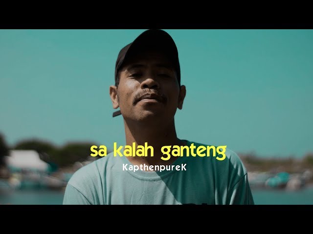 KapthenpureK - Sa Kalah Ganteng (Official Music Video) class=